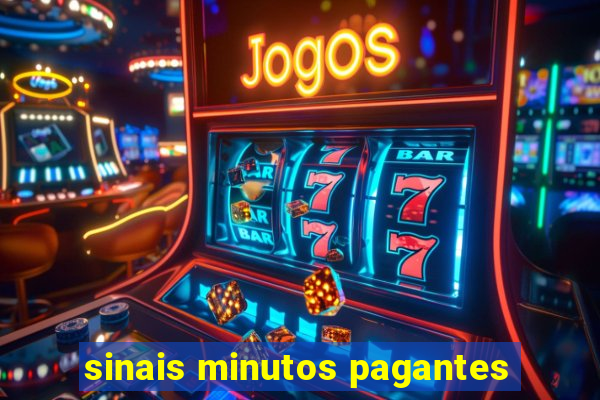 sinais minutos pagantes